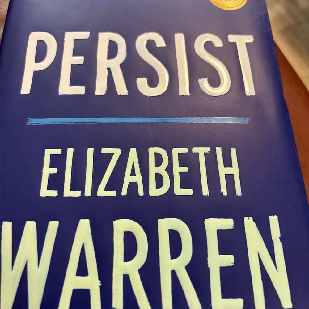 Signed copy of “Persist” by Elizabeth Warren Book